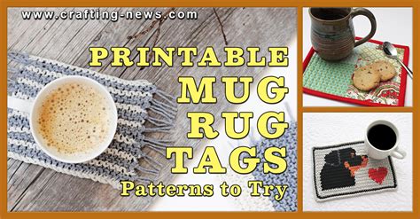 Printable Mug Rug Tags and 27 Mug Rug Patterns to Try - Crafting News