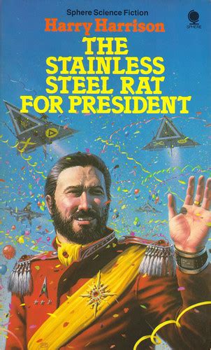 The Stainless Steel Rat for President | by Harry Harrison. S… | Flickr