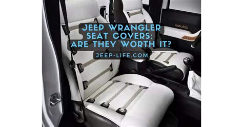Jeep Wrangler Seat Covers: Are They Worth It? - (July) (2024)