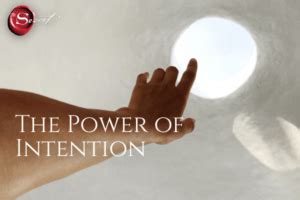 The Power of Intention to change your life | Official wesbite for The ...