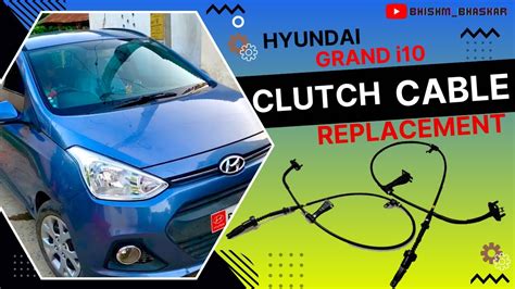 How To Change Hyundai Grand i10 / Xcent Clutch Cable - YouTube