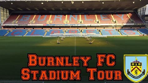 Burnley FC Stadium Tour - Turf Moor - YouTube