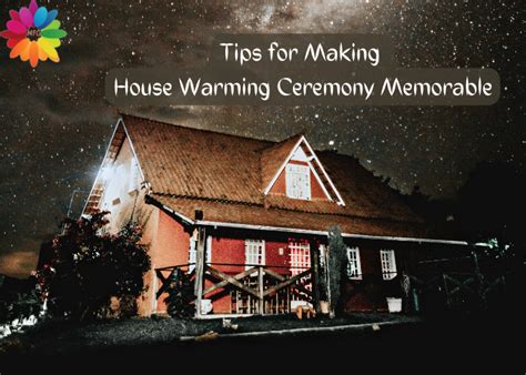 House Warming Ceremony | Tips for Making House Warming Ceremony Memorable