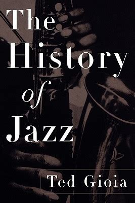 The History of Jazz by Ted Gioia | Goodreads