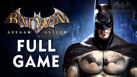 Batman: Arkham Asylum - Full Game Walkthrough in 4K - YouTube
