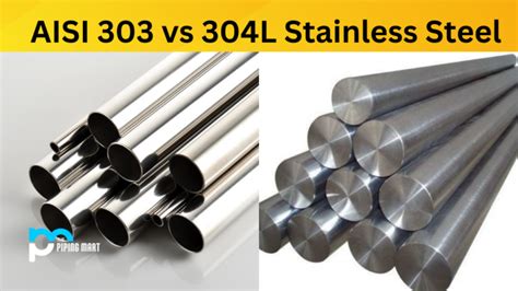 AISI 304 vs AISI 304L Stainless Steel - What's the Difference