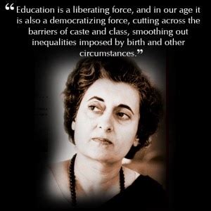 Indira Gandhi’s quote on education | Leadership and inspirational quotes by Indira Gandhi ...