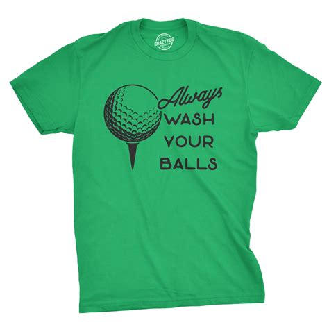 Crazy Dog T-Shirts - Mens Always Wash Your Balls T shirt Funny Golf ...