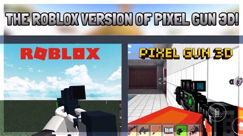 The Roblox Version Of Pixel Gun 3D! - YouTube