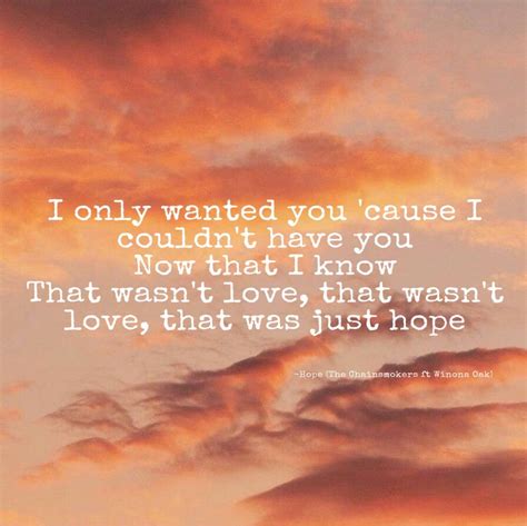 That wasn’t love, that was just hope #thechainsmokers #chainsmokers # ...