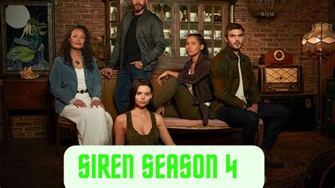 Siren Season 4 Release Date Latest Updates - News That Moves You