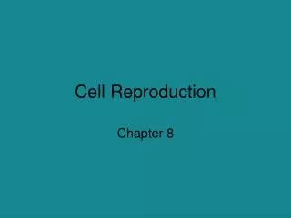 PPT - Cell Reproduction PowerPoint Presentation, free download - ID:853379