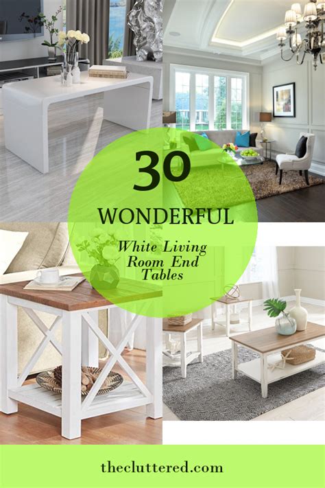 30 Wonderful White Living Room End Tables - Home, Family, Style and Art Ideas