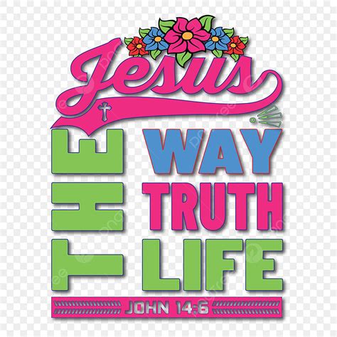 Life Of Jesus Clipart Hd PNG, Jesus The Way Truth Life Tshirt, Christian Tshirt, Bibleverse ...