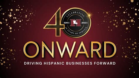 In Commemorating its 40th year of Operation, the Hispanic Chamber of ...