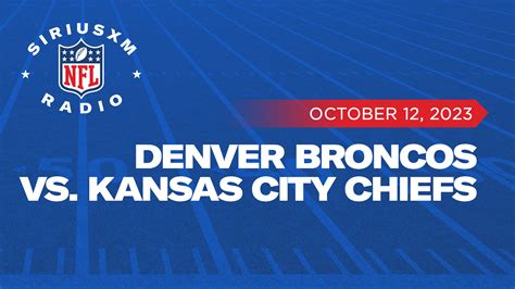 Listen Live: Denver Broncos vs. Kansas City Chiefs 10/12