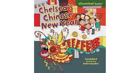 Chelsea's Chinese New Year by Lisa Bullard — Reviews, Discussion, Bookclubs, Lists