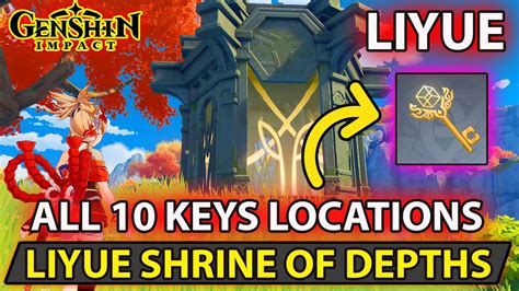 Genshin Impact - All 10 Liyue Shrines Of Depths Keys Locations Full Guide - YouTube