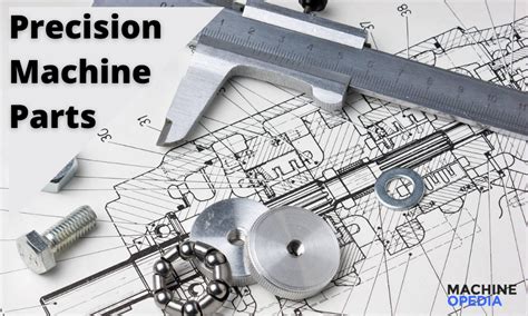 How Precision Machining is Beneficial | Top 7 Key Advantages | MachineoPedia