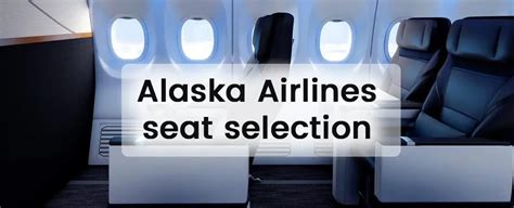 How to Select a Desired Seat on Alaska Airlines?