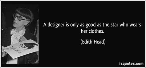 Image result for edith head quotes | Wisdom quotes, Head quotes, Wise quotes