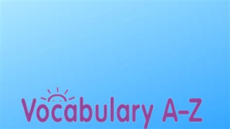 Vocabulary A-Z - YouTube