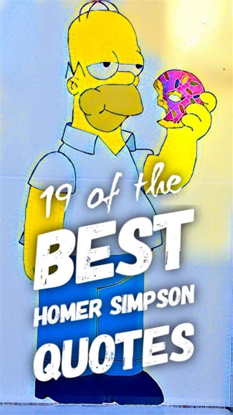 19 Best Homer Simpson quotes that’ll make you smile | Homer simpson ...