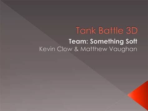 PPT - Tank Battle 3D PowerPoint Presentation, free download - ID:2575151