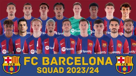 FC Barcelona Squad, First Team Players 2023/24 Season - E360hubs