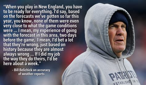 Quotes about Bill Belichick (34 quotes)