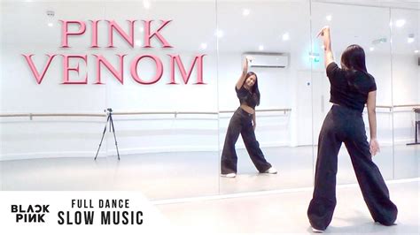 BLACKPINK - 'Pink Venom' - FULL Dance Tutorial - SLOW MUSIC + MIRRORED ...