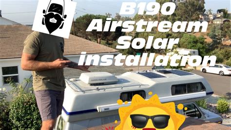 AIRSTREAM SOLAR INSTALLATION - YouTube