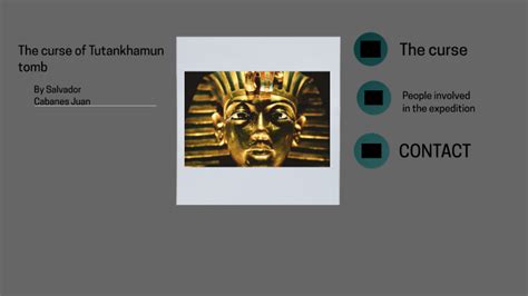 The curse of Tutankhamun tomb by SALVADOR CABANES JUAN on Prezi