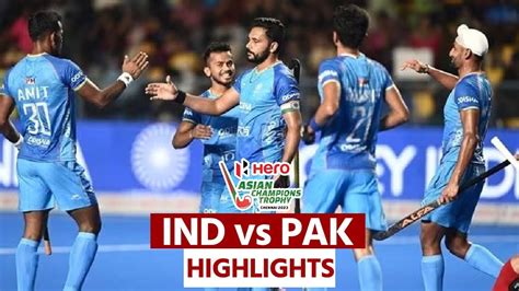 IND vs PAK Hockey Match HIGHLIGHTS: Asian Champions Trophy Highlights ...