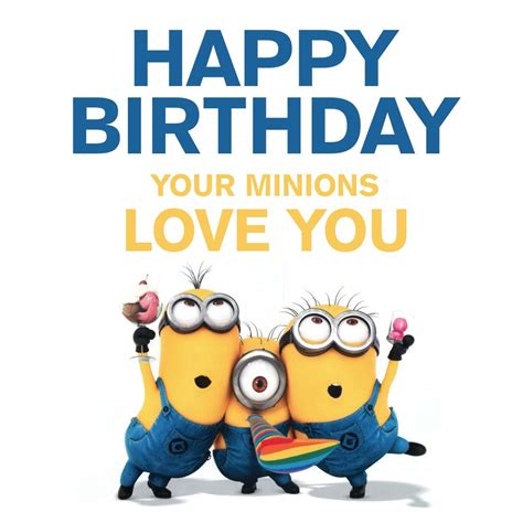 Minions Love You | Happy birthday minions, Minion birthday quotes ...