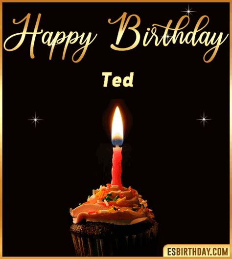 Happy Birthday Ted GIF 🎂 Images Animated Wishes【28 GiFs】