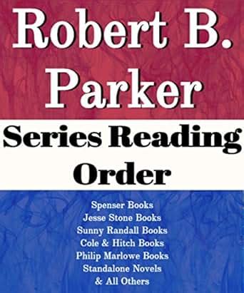 ROBERT B. PARKER: SERIES READING ORDER: SERIES LIST: SPENSER BOOKS, JESSE STONE BOOKS, SUNNY ...