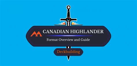 Canadian Highlander Format Overview and Guide - Draftsim