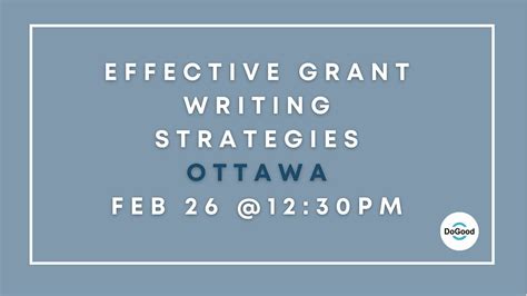 Effective Grant Writing Strategies Workshop, Jack Purcell Community Centre, Ottawa, February 26 ...