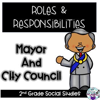 Social Studies: Roles and Responsibilities of the Mayor and City Council