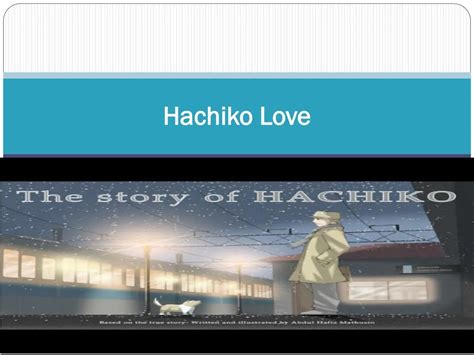 PPT - Hachiko Love PowerPoint Presentation, free download - ID:7240376