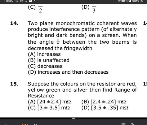 Two plane monochromatic coherent waves produce interference pattern (of a..