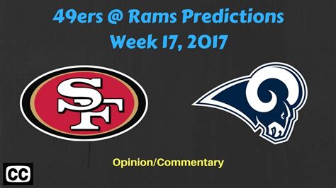 Rams vs 49ers Predictions (Week 17, 2017), Who Wins? - YouTube