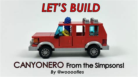 Let's Build! LEGO Canyonero - From the Simpsons! - YouTube