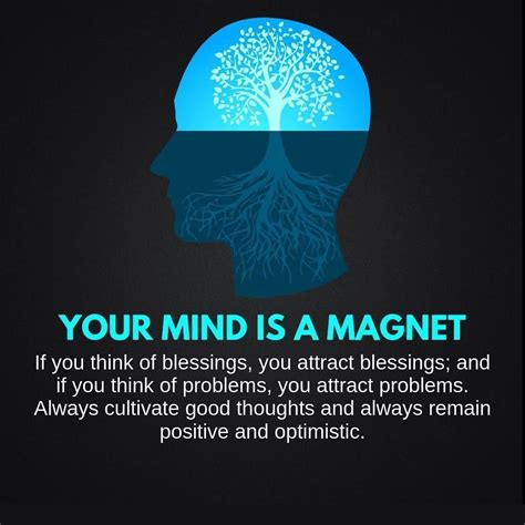 Your Mind Is A Magnet #Mindset, #magnetism, #Blessings, #cultivate, #positive, #optimistic, # ...