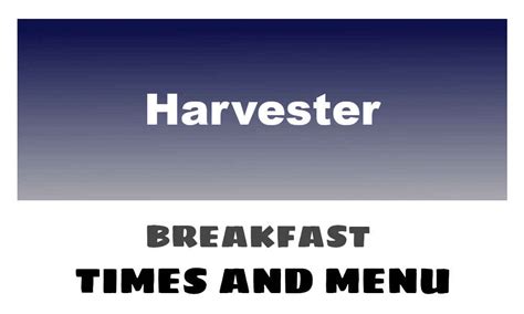 Harvester Breakfast Times, Menu, & Prices 2024