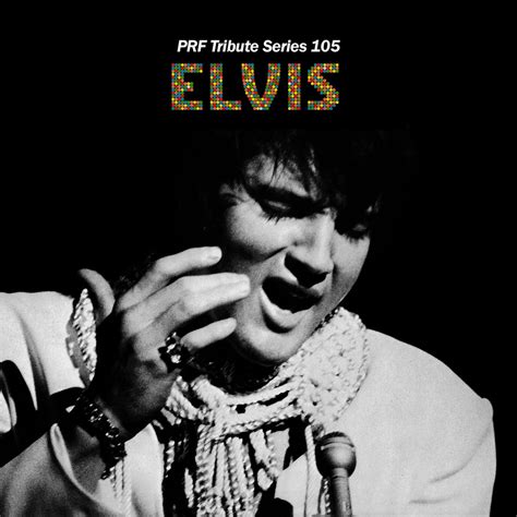 March 2023: Elvis Presley | PRF Monthly Tribute Series