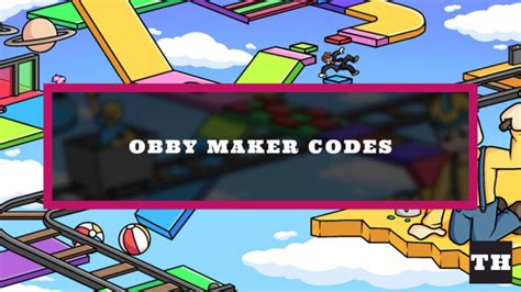 Obby Maker Codes for January 2025 - Try Hard Guides