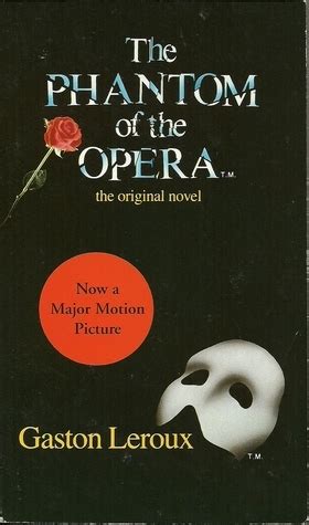 The Phantom of the Opera by Gaston Leroux | Goodreads