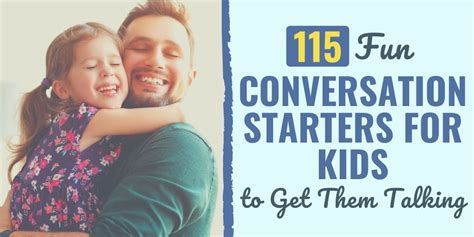 115 Fun Conversation Starters for Kids to Get Them Talking